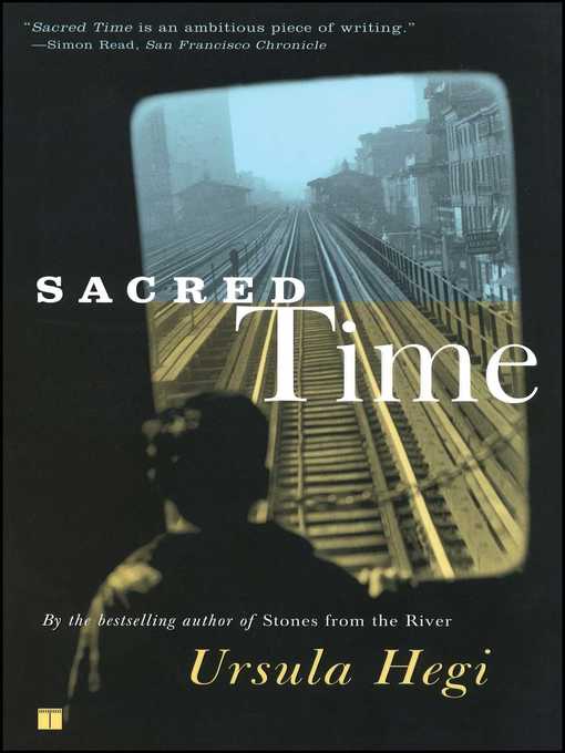 Title details for Sacred Time by Ursula Hegi - Wait list